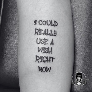 i could really use a wish right now tattoo